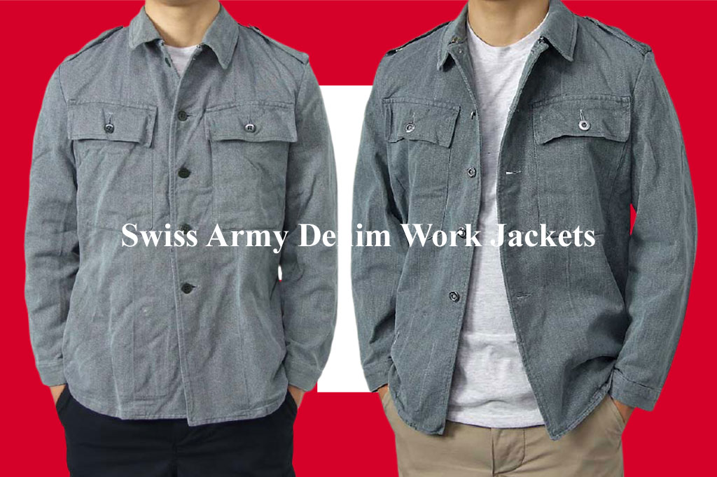 2021年4月最新】スイス軍デニムワークジャケット！軍モノとは思えないビンテージ感満載な丈夫なデニム生地│福岡市のミリタリー  ショップL.A.BOYのブログ